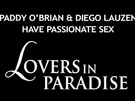 Paddy O`Brian Diego Lauzen Love In Paradise