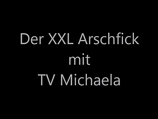 Der XXL Arschfick Mit TV Michaela