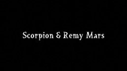 Remy And Scorpio